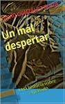 Un mal despertar