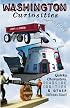 Washington Curiosities: Quirky Characters, Roadside Oddities & Other Offbeat Stuff