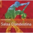 The Rough Guide to Salsa Clandestina'