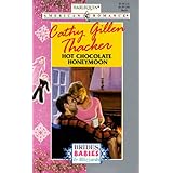 Hot Chocolate Honeymoon (Brides, Babies and Blizzards) (Harlequin American Romance)