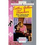 Hot Chocolate Honeymoon (Brides, Babies & Blizzards) (Harlequin American Romance, No 717) book cover