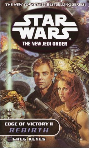 Cover of Edge of Victory II: Rebirth (Star Wars: The New Jedi Order, Book 8)