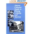 Amana Colonies Guide to Dining, Lodging, and Tourism by  James Strohman