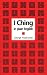 The I Ching in Plain English