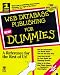 Book Web Database Publishing for Dummies (For Dummies (Computer/Tech))