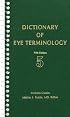 Dictionary Of Eye Terminology 5th edition