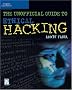The Unofficial Guide to Ethical Hacking (Miscellaneous)