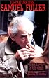 Il �tait une fois-- Samuel Fuller