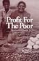 Profit for the Poor: Cases in Micro-Finance