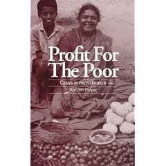 Profit for the Poor: Cases in Micro-Finance