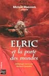 ELRIC ET LA PORTE DES MONDES