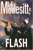 Flash L. E. Modesitt