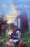 My Recycled Pets: Diary of a Dog Addict