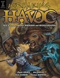 Wreaking Havoc: How To Create Fantasy Warriors And Wicked Weapons