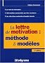 La lettre de motivation : m�thode et mod�les