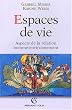 Espaces de vie. Aspects de la relation homme-environnement