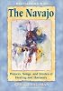 Meditations with the Navajo: Prayers, Songs, and Stories of Healing and Harmony