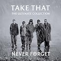 Never Forget: The Ultimate Collection