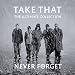 Never Forget: The Ultimate Collection
