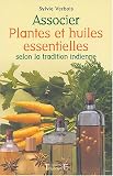 Livres Aromath�rapie - Associer plantes et huiles essentielles selon la tradition indienne