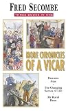 img - for More Chronicles of a Vicar: Pastures New/the Changing Scenes of Life/Mister Rural Dean book / textbook / text book