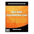 Best Debt Consolidation Loan: The Best Debt Consolidation Information Can Be Found On This Manual. This Manual Tackles Important Topics Such As Loans For Debt Consolidation And Many More by Jonathan Grounds
