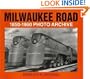 Milwaukee Road 1850-1960 Photo Archive