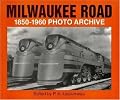 Milwaukee Road 1850-1960 Photo Archive