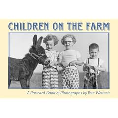 Children on the Farm: A Postcard Book of Photographs by Pete Wettach (Bur Oak Book)