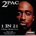1 In 21 - A Tupac Shakur Story