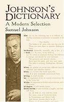 Johnson's Dictionary: A Modern Selection (Dover Books on Literature & Drama)