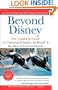 Beyond Disney: The Unofficial Guide to Universal Orlando ,SeaWorld and the Best of Central Florida (Unofficial Guides)