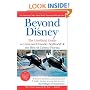Beyond Disney: The Unofficial Guide to Universal Orlando SeaWorld and the Best of Central Florida: The Unofficial Guide to Universal SeaWorld and the Best of Central Florida (Unofficial Guides)