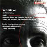 Alfred Schnittke: In Memoriam... for Orchestra / Septet / Music for Piano & Chamber Orchestra / Sound & Resound, for Trombone & Organ