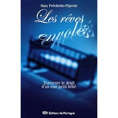 Les r�ves envol�s : Traverser le deuil d'un tout petit b�b�