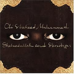 Shaheedullah and Stereotypes