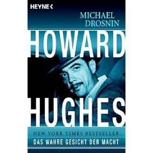Howard Hughes: Das wahre Gesicht der Macht
