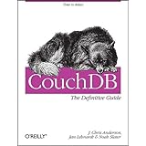 CouchDB: The Definitive Guide: Time to Relax (Animal Guide)