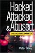 Hacked, Attacked, Abused