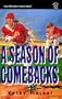 A Season of Comebacks