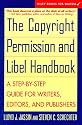 The Copyright Permission and Libel Handbook: A Step-by-Step Guide for Writers, Editors, and Publishers (Wiley Books for Writers Series)
