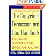 The Copyright Permission and Libel Handbook: A Step-by-Step Guide for Writers, Editors, and Publishers (Wiley Books for... by Lloyd J. Jassin and Steve C. Schecter
