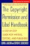 The Copyright Permission and Libel Handbook: A Step-by-Step Guide for Writers, Editors, and Publishers (Wiley Books for Writers Series) The Copyright Permission and Libel Handbook: A Step-by-Step Guide for Writers, Editors, and Publishers (Wiley Books for Writers Series)