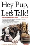 Hey Pup, Let's Talk!