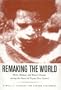 Remaking the World: Myth, Mining, and Ritual Change among the Duna of Papua New Guinea