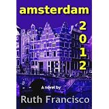 Amsterdam 2012 ~ Ruth Francisco