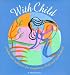 Books : With Child: Wisdom and Traditions for Pregnancy, Birth, and Motherhood