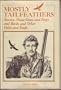 Mostly Tailfeathers: Stories About Guns and Dogs and Birds and Other Odds and Ends