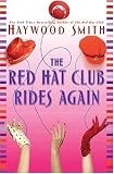 The Red Hat Club Rides Again: A Novel