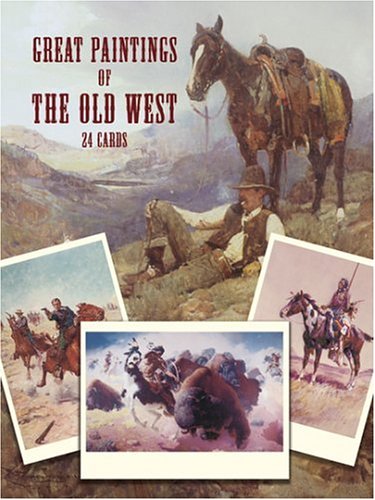 Dover Pubn Inc Great Paintings of the Old West: 24 Cards: 24 Ready-to-Mail Full-Colour Postcards from the Collection of the Rockwell Museum (Card  ...